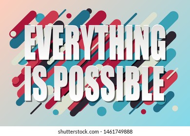 "Everything is Possible" text on colorful background