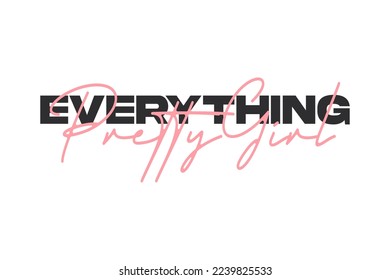 Everything pretty girl lettering typography