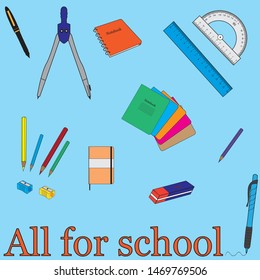 Everything for school text. Around school supplies. Isolated on a white background. Stock vector illustration. Copy space. School, business concept.