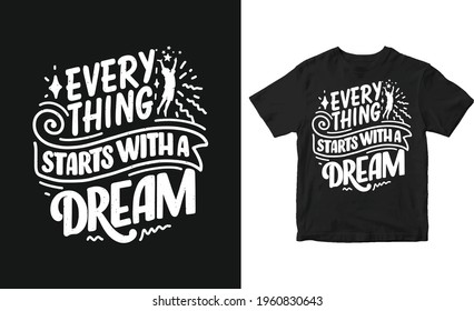 Alles beginnt mit einem Traumtypografie-Motivationsdesign, Vektorgrafik-T-Shirt-Design.