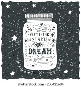 Everything starts with a dream. Hand drawn quote lettering.