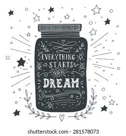 Everything Starts With A Dream. Hand Drawn Quote Lettering.