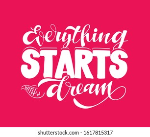 Everything starts with a dream - motivation hand drawn doodle lettering postcard - template design banner art