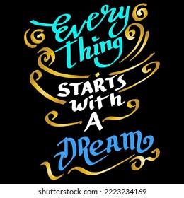 Everything starts with a Dream, quotes doodle