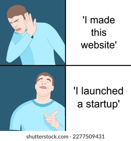 Everything is a startup now. Creating a website. Funny meme for social media sharing.