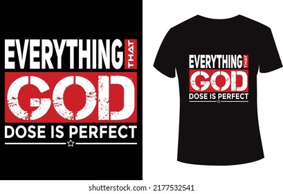 'Everything that god does is perfect' Typography t shirt design