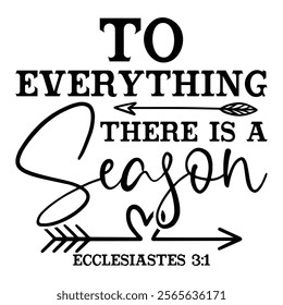 
To Everything There Is A Season Ecclesiastes 3 1