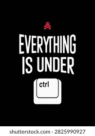 	
Everything Is Under Control Keyboard Pun