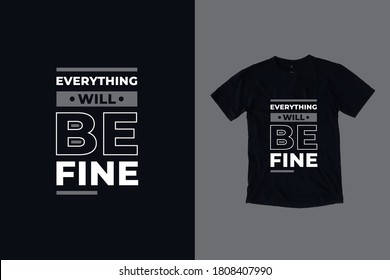 Everything will be fine quotes t shirt design