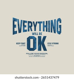 Tudo vai ser ok, tipografia abstrata motivacional citações slogan design moderno. Gráficos de ilustração vetorial imprimir em camisa, vestuário, fundo, cartaz, banner, cartão postal e/ou mídias sociais