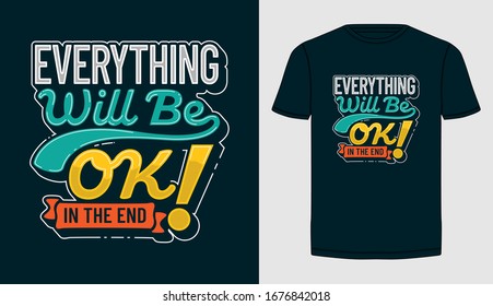 Everything will be ok colorful and stylish typography slogan for t-shirt.  Abstract design with the lines style. Vector print, typography, poster. Global swatches.