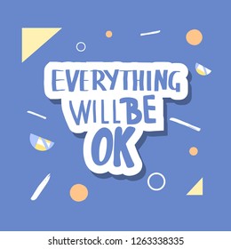 Everything will be ok Images, Stock Photos & Vectors | Shutterstock