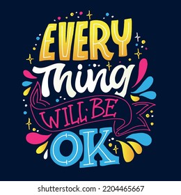 Everything Will Be Ok Lettering Hand Stock Vector (Royalty Free ...