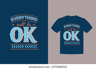 everything will be ok lettering t-shirt design