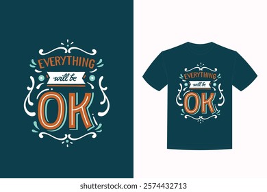 everything will be ok lettering t-shirt design