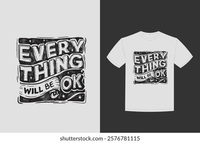 everything will be ok lettering t shirt design