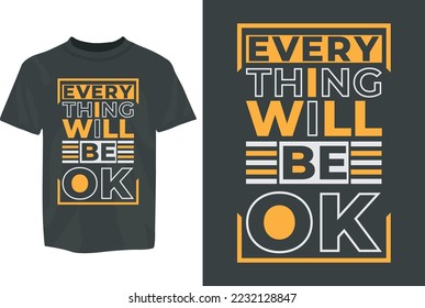 Everything will be ok Motivational SVG Typography T-Shirt Design