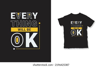 Everything will be ok quotes t-shirt design