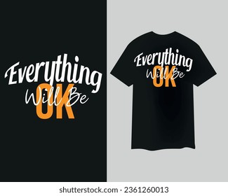 everything will be ok t-shirt design template vector file