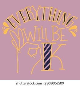 Everything Will Be Ok a Typography Banner Design