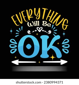 Alles wird ok Typografie Design für T-Shirt und andere Verwendung.