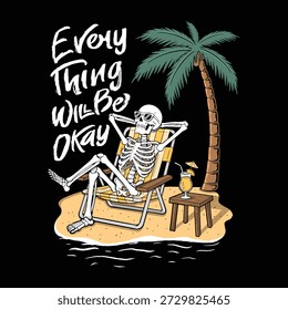 Everything Will Be Okay Skeleton Beach Illustration for T Shirt or Other Merchandise