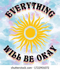 everything will be okay  slogan  design on tie dye background