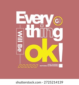 Alles wird gut. Stilvolle Slogan Typografie T-Shirt Design. Motivation und inspirierendes Zitat. Bekleidung, T-Shirt, Bekleidung und andere Verwendungen Vektordruck, Typografie, Poster.