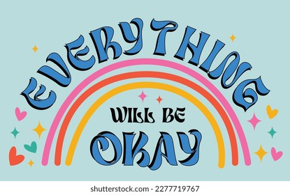 Everything will be okay - Typography - 70s vibe