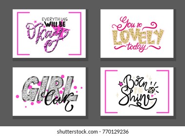 Everything will be okey, you are lovely today, girl car born to shine set of graffiti girlish inscriptions in frames vector text isolated on white