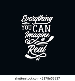 Everything you can imagine is real portrait text art vintage style 