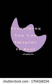 Everything you can impageis real, Illustration Graphic Of Quotes black, blue. Quotes Simple with a Purple and Black Background, Good For Banner, Poster, etc.