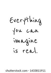 Everything you imagine vector quote artwork motivation inspiration success wall poster positive typography printable
