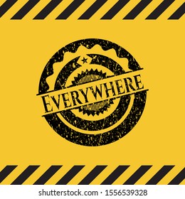 Everywhere inside warning sign, black grunge emblem. Vector Illustration. Detailed.