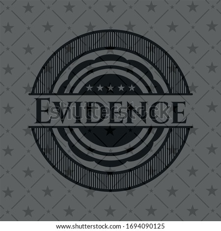 Evidence black emblem. Vintage. Vector Illustration. Detailed.