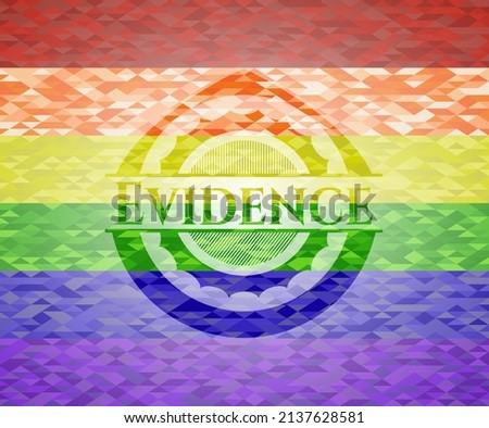 Evidence emblem on mosaic background with the colors of the LGBT flag. 