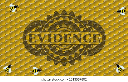 Evidence text inside sweet honey realistic badge. beekeeping fashionable background. Vector illustration. 
