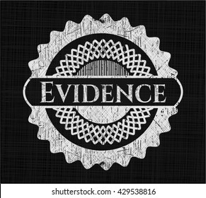 Evidence written on a blackboard