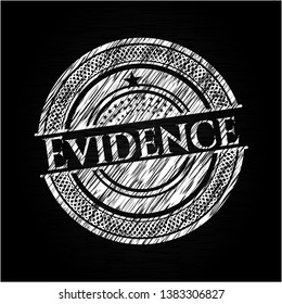 Evidence written on a blackboard. Vector Illustration. Detailed.