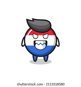 evil expression of the netherlands flag badge cute mascot character , cute style design for t shirt, sticker, logo element