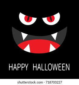 Evil Red eyes in dark night. Smiling wicked mouth with fangs tooth, tongue. Angry cartoon character head face. Happy Halloween Greeting card. Flat design. Black background. Vector illustration