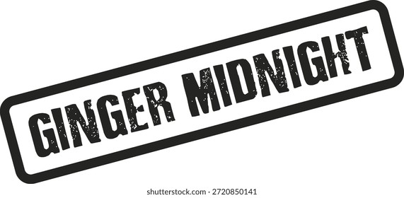 Evocative distressed black rubber stamp mark displaying "GINGER MIDNIGHT," suitable for unique branding and themed products.