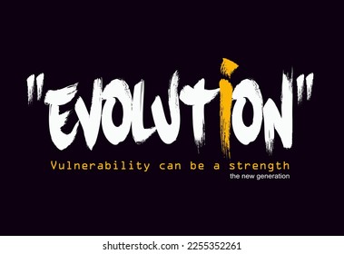 evolution motivational slogan for t-shirt, Urban typography hipster street art graffiti slogan print neon spray effect fot tee shirt