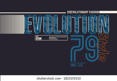 Evolution style, modern and stylish typography slogan for t-shirt. Abstract design with the camouflage and the lines style. Vector print, typography, poster. Global swatches.