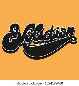 Evolution. Vector handwritten lettering isolated. Template for card, poster, banner, print for t-shirt. 