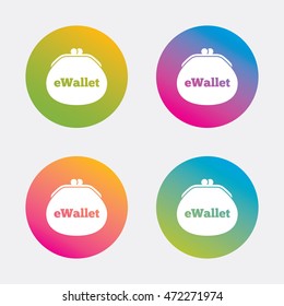 eWallet sign icon. Electronic wallet symbol. Gradient flat buttons with icon. Modern design. Vector