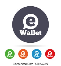 eWallet sign icon. Electronic wallet symbol. Round colourful buttons with flat icons. Vector