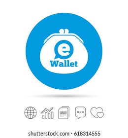 eWallet sign icon. Electronic wallet symbol. Copy files, chat speech bubble and chart web icons. Vector