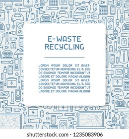 E-waste info poster concept with old appliances and inscription. Line style vector illustration. There is place for your text