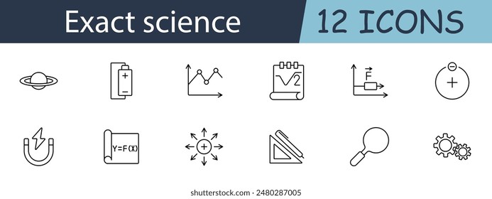 Exact science set icon. Planet, battery, graph, square root, force, particle, magnet, function, vector, protractor, magnifier, gears. Scientific concept. Vector line icon on white background.